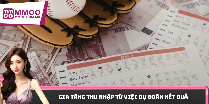Gia tăng thu nhập từ việc dự đoán kết quả
